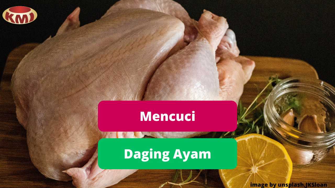 Hindari Mencuci Daging Ayam Sebelum Memasak